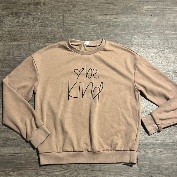 Other - Girls size 11/12 sweatshirt- Be kind